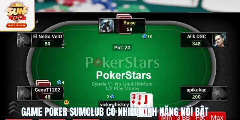 Game Poker SUMCLUB có nhiều tính năng nổi bật